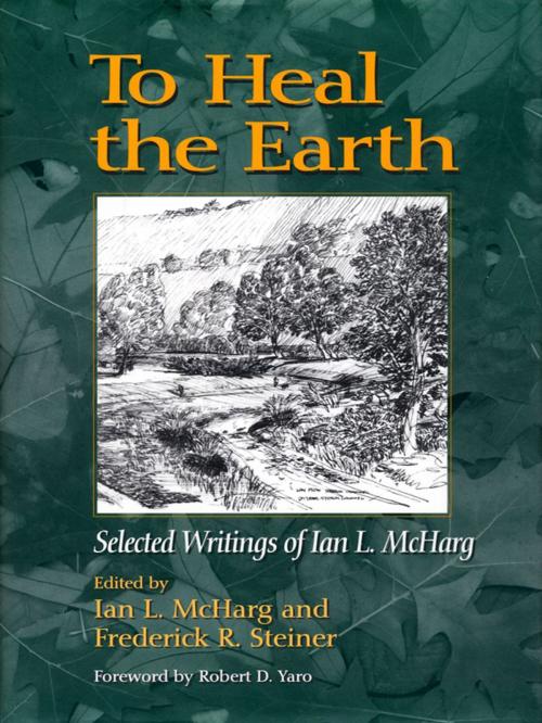 Cover of the book To Heal the Earth by Ian L. McHarg, Island Press