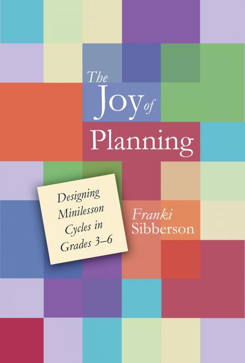 Cover of the book The Joy of Planning by Franki Sibberson, Choice Literacy