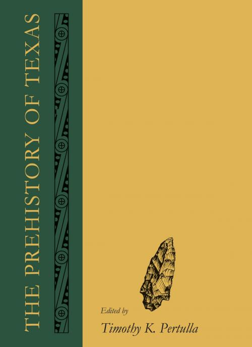 Cover of the book The Prehistory of Texas by , Texas A&M University Press