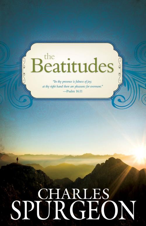 Cover of the book The Beatitudes by Charles H Spurgeon, Whitaker House