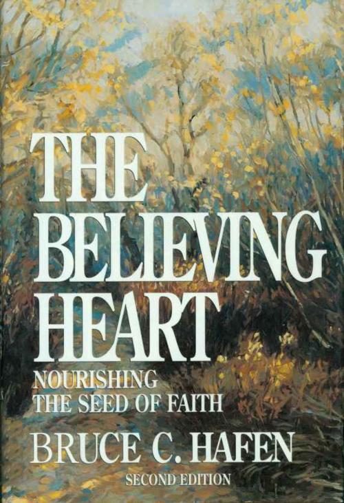 Cover of the book Believing Heart by Hafen, Bruce C., Deseret Book Company