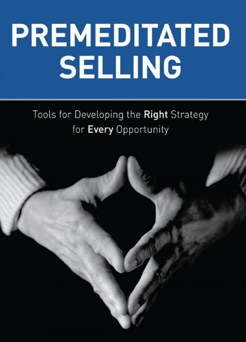 Cover of the book Premeditated Selling by Steve Gielda, Kevin Jones, Association for Talent Development