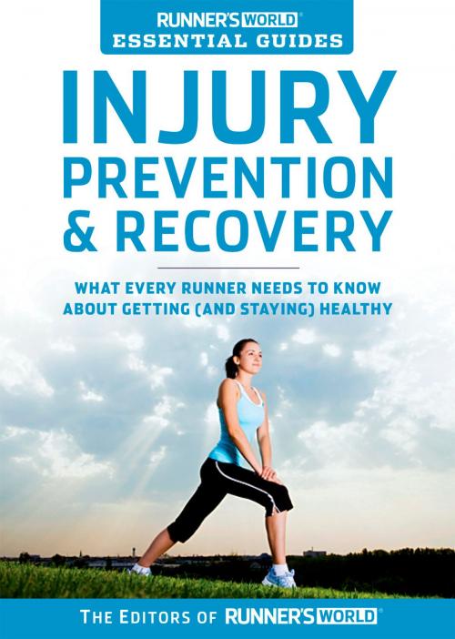Cover of the book Runner's World Essential Guides: Injury Prevention & Recovery by Editors of Runner's World, Potter/Ten Speed/Harmony/Rodale