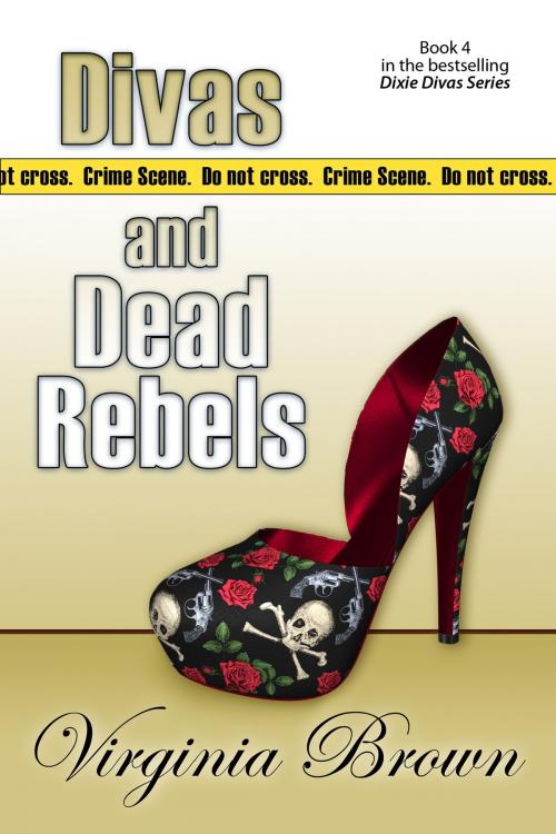 Cover of the book Divas and Dead Rebels by Virginia Brown, BelleBooks, Inc.