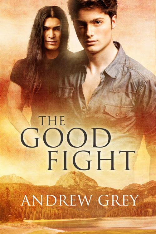 Cover of the book The Good Fight by Andrew Grey, Dreamspinner Press