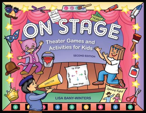 Cover of the book On Stage by Lisa Bany-Winters, Chicago Review Press
