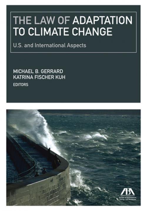 Cover of the book The Law of Adaptation to Climate Change by , American Bar Association