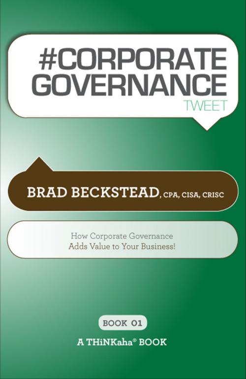 Cover of the book #CORPORATE GOVERNANCE tweet Book01 by Brad Beckstead, Happy About
