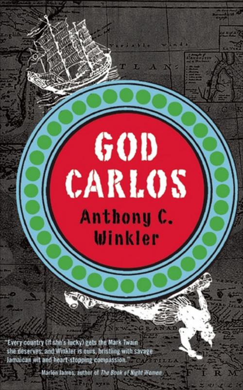 Cover of the book God Carlos by Anthony C. Winkler, Akashic Books (Ignition)