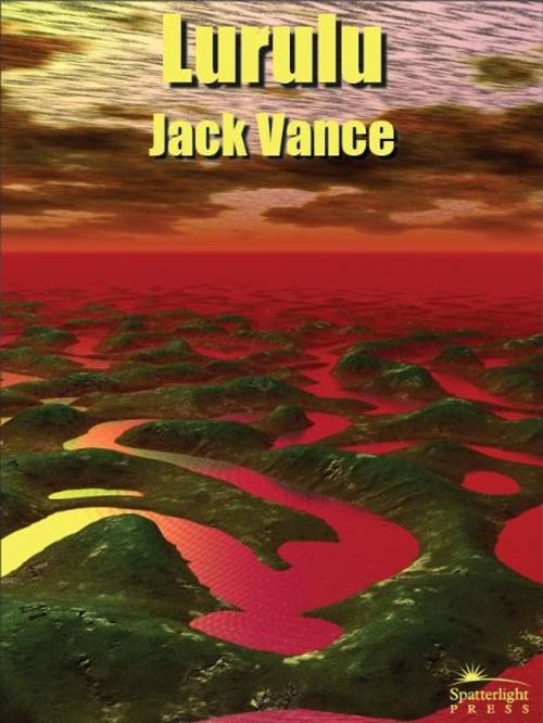 Cover of the book Lurulu by Jack Vance, Spatterlight Press LLC