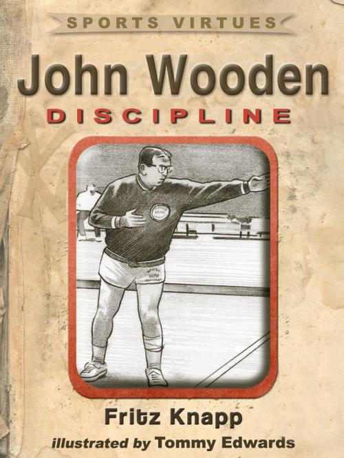 Cover of the book John Wooden: Discipline by Fritz Knapp, Price World Publishing