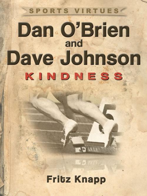 Cover of the book Dan O'Brien & Dave Johnson: Kindness by Fritz Knapp, Price World Publishing
