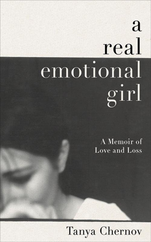 Cover of the book A Real Emotional Girl by Tanya Chernov, Skyhorse Publishing