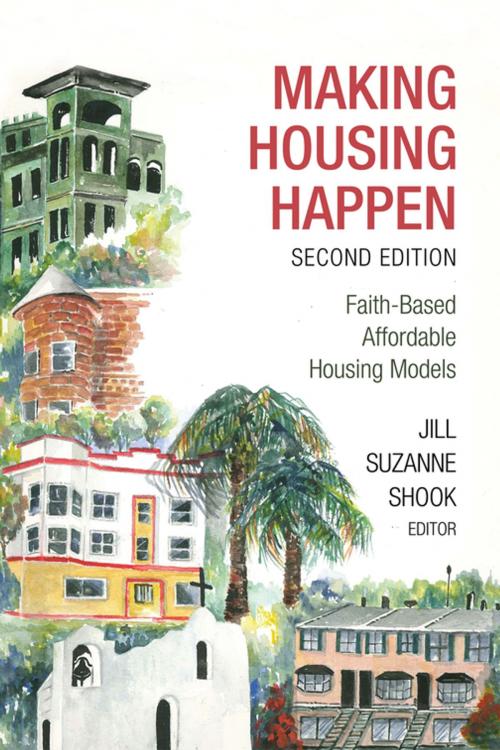 Cover of the book Making Housing Happen, 2nd Edition by , Wipf and Stock Publishers