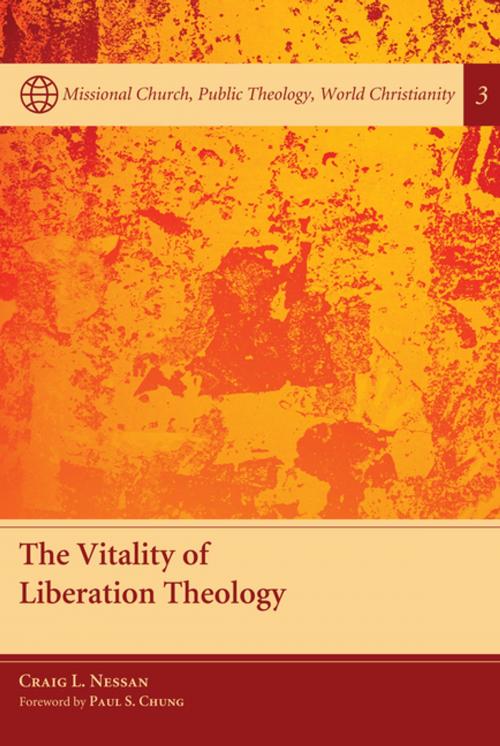 Cover of the book The Vitality of Liberation Theology by Craig L. Nessan, Wipf and Stock Publishers