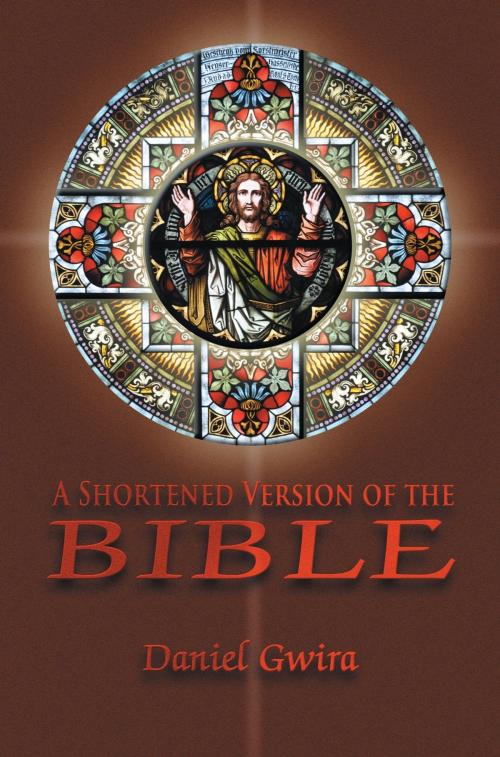 Cover of the book A Shortened Version of the Bible by Daniel Gwira, SBPRA