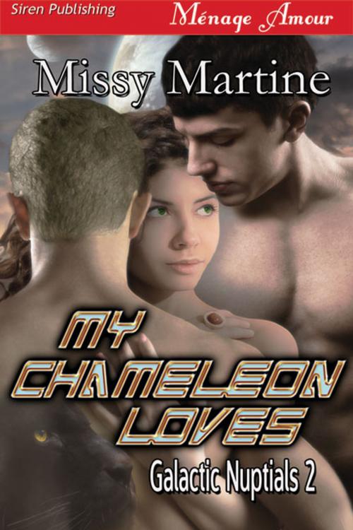 Cover of the book My Chameleon Loves by Missy Martine, Siren-BookStrand