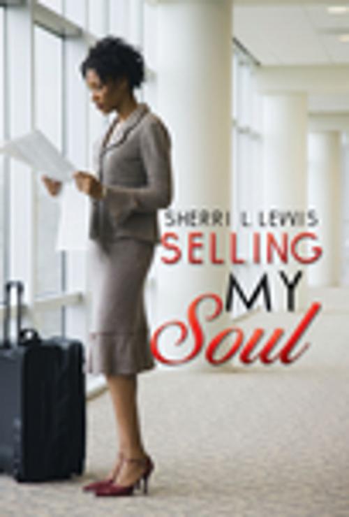 Cover of the book Selling My Soul by Sherri L. Lewis, Urban Books