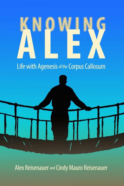 Cover of the book Knowing Alex by Alex Reisenauer, Cindy Mauro Reisenauer, BookBaby