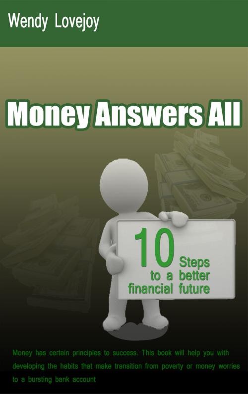 Cover of the book Money Answers All by Wendy Williams-Lovejoy, BookBaby