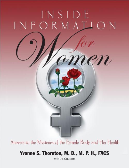Cover of the book Inside Information for Women by Yvonne S. Thornton, M. D., Jo Coudert, BookBaby