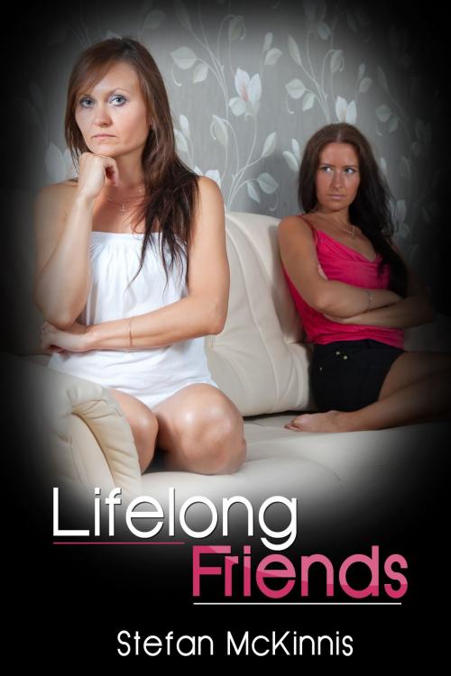 Cover of the book Lifelong Friends by Stefan McKinnis, Xplicit Press