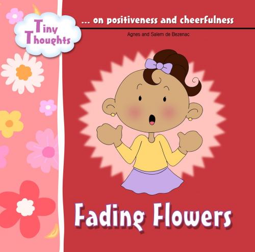 Cover of the book Fading Flowers by Agnes de Bezenac, Salem de Bezenac, iCharacter.org
