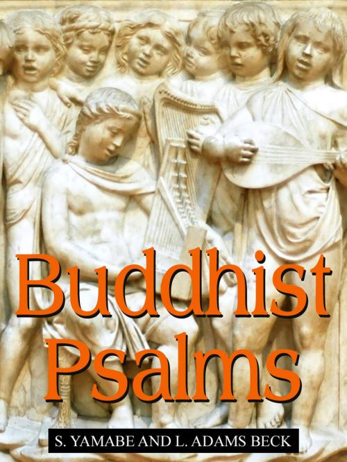 Cover of the book Buddhist Psalms by S. Yamabe, L. Adams Beck, AppsPublisher