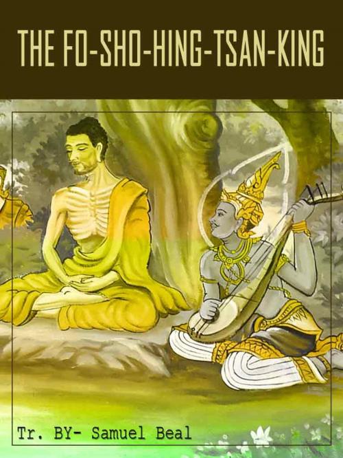 Cover of the book The Fo-Sho-Hing-Tsan-King by Samuel Beal, AppsPublisher