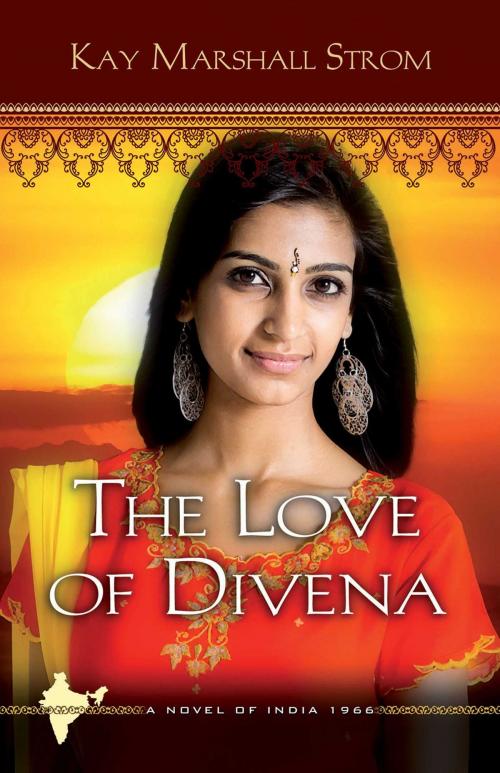 Cover of the book The Love of Divena by Kay Marshall Strom, Abingdon Fiction