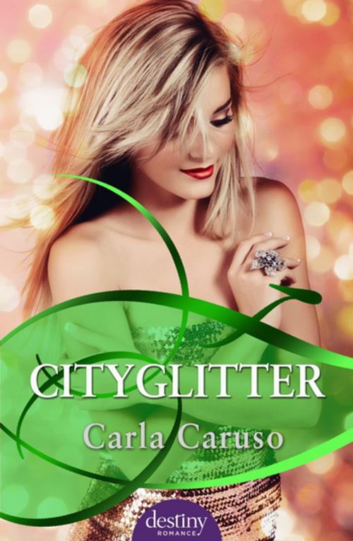 Cover of the book Cityglitter: Destiny Romance by Carla Caruso, Penguin Random House Australia