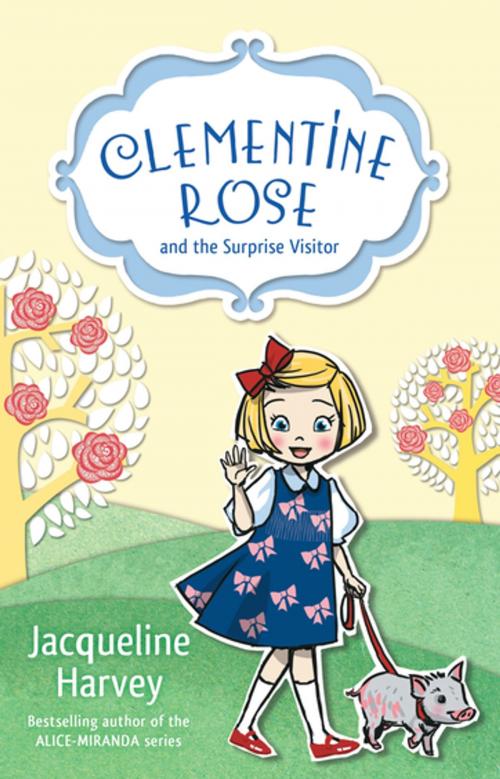 Cover of the book Clementine Rose and the Surprise Visitor 1 by Mrs Jacqueline Harvey, Penguin Random House Australia
