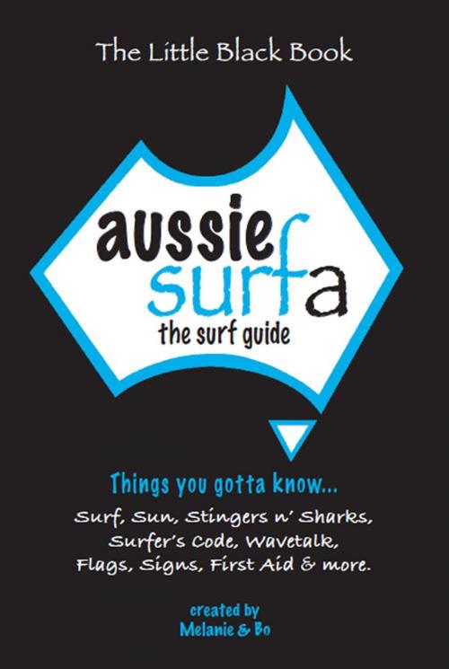 Cover of the book Aussie Surfa - The surf guide by Melanie Lumsden-Ablan, Fotomoda