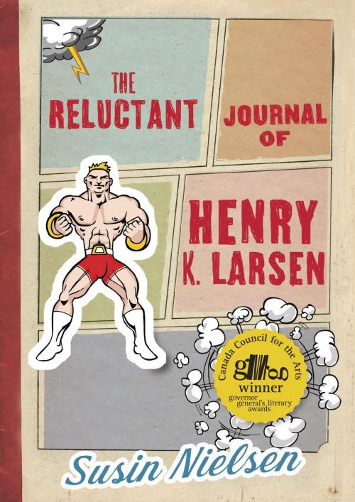 Cover of the book The Reluctant Journal of Henry K. Larsen by Susin Nielsen, Tundra