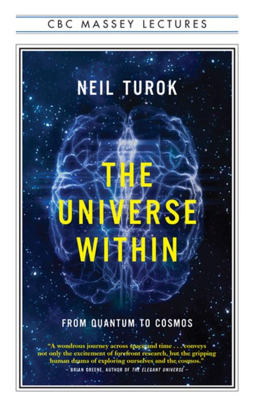 Cover of the book The Universe Within by Neil Turok, House of Anansi Press Inc