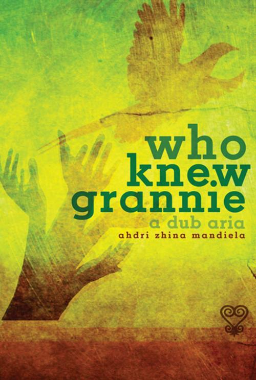 Cover of the book who knew grannie: a dub aria by ahdri zhina mandiela, Playwrights Canada Press