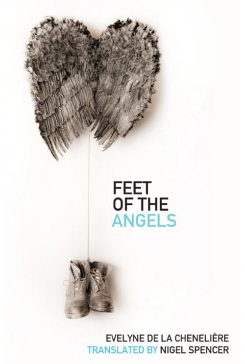Cover of the book Feet of the Angels by Evelyne de la Chenelière, Playwrights Canada Press