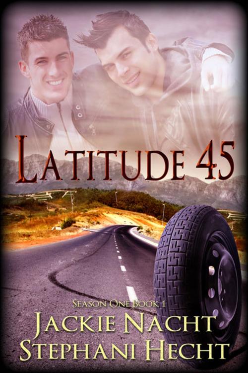 Cover of the book Latitude 45 by Jackie Nacht, Stephani Hecht, eXtasy Books Inc