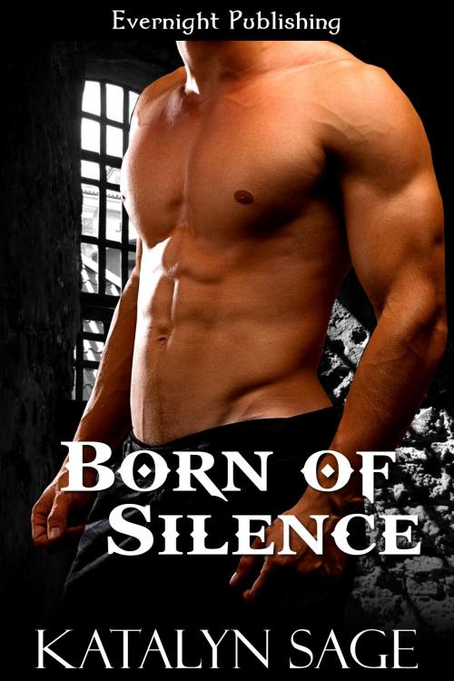 Cover of the book Born of Silence by Katalyn Sage, Evernight Publishing