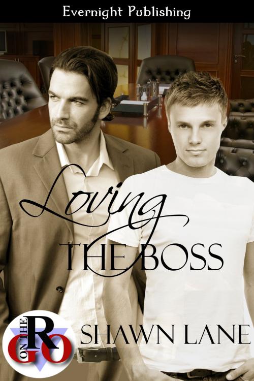 Cover of the book Loving the Boss by Shawn Lane, Evernight Publishing