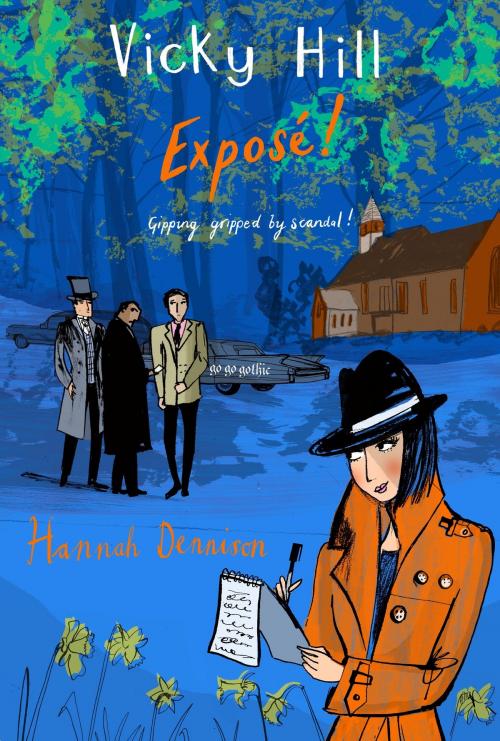 Cover of the book A Vicky Hill Mystery: Exposé! by Hannah Dennison, Little, Brown Book Group