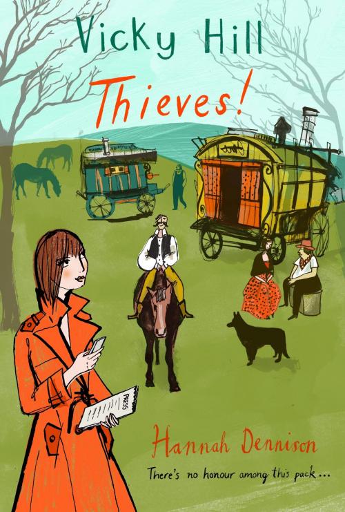 Cover of the book Vicky Hill: Thieves! by Hannah Dennison, Little, Brown Book Group