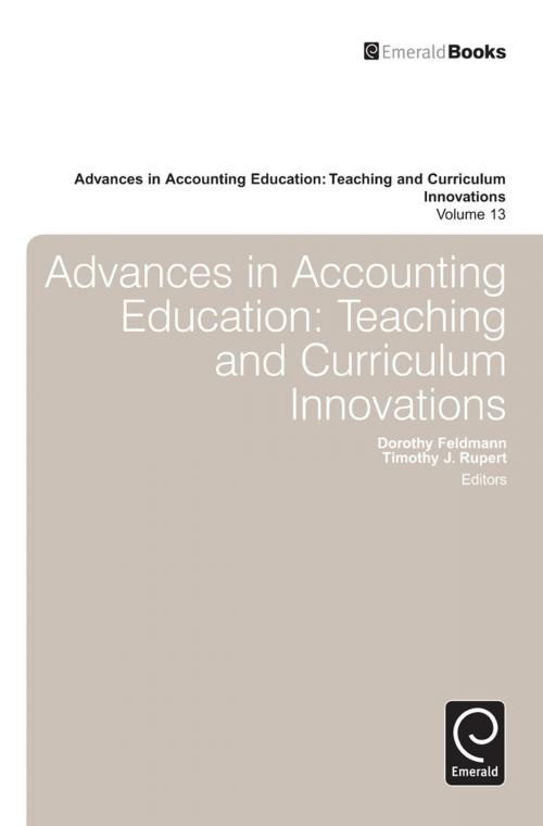 Cover of the book Advances in Accounting Education by Timothy J. Rupert, Dorothy Feldmann, Emerald Group Publishing Limited