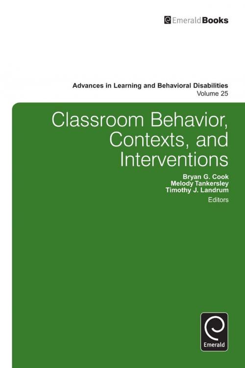 Cover of the book Classroom Behavior, Contexts, and Interventions by Thomas E. Scruggs, Margo A. Mastropieri, Emerald Group Publishing Limited