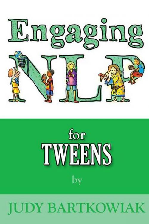Cover of the book Engaging NLP for Tweens by Judy Bartkowiak, Andrews UK