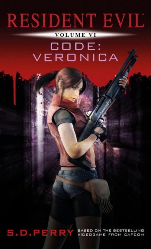 Cover of the book Resident Evil: Code Veronica by S.D. Perry, Titan