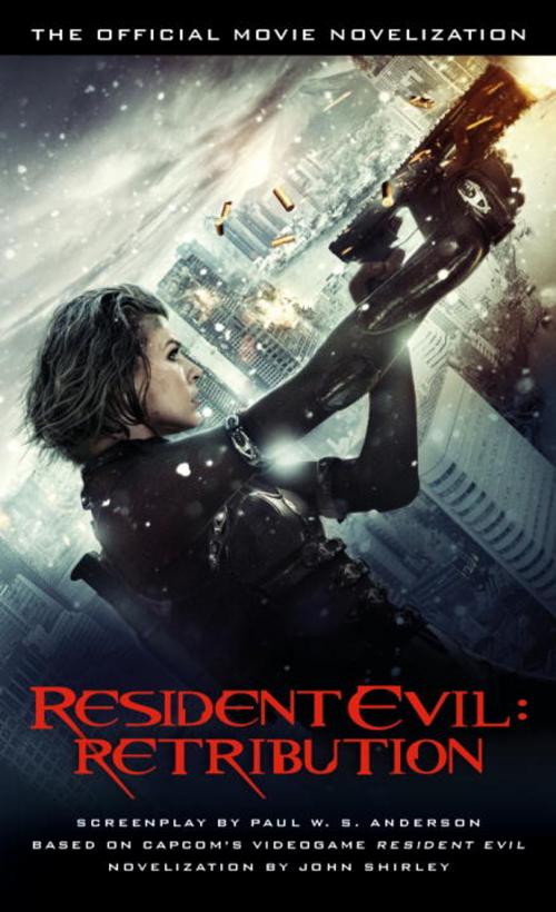 Cover of the book Resident Evil: Retribution - The Official Movie Novelization by John Shirley, Titan