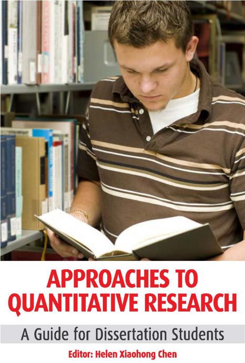 Cover of the book Approaches to Quantitative Research: A Guide for Dissertation Students by Helen Xiaohong Chen, Oak Tree Press