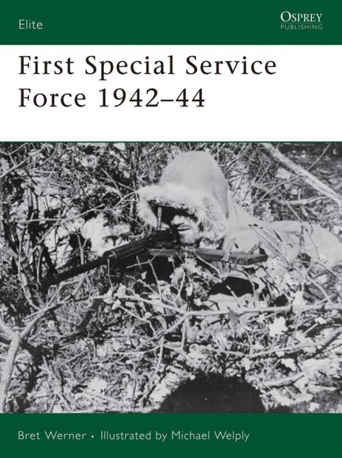 Cover of the book First Special Service Force 1942–44 by Bret Werner, Bloomsbury Publishing