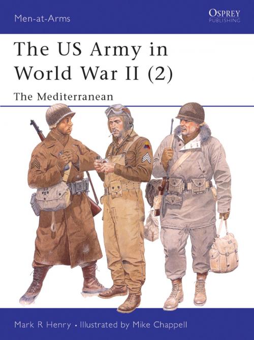 Cover of the book The US Army in World War II (2) by Mark Henry, Bloomsbury Publishing